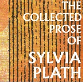 Plath: Prosa Reunida